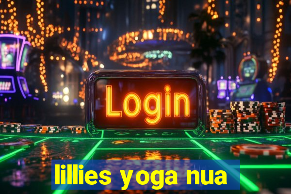 lillies yoga nua